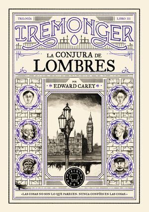 TRILOGÍA IREMONGER 3: LA CONJURA DE LOMBRES