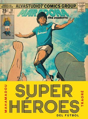 LOS SUPERHEROES DE FUTBOL