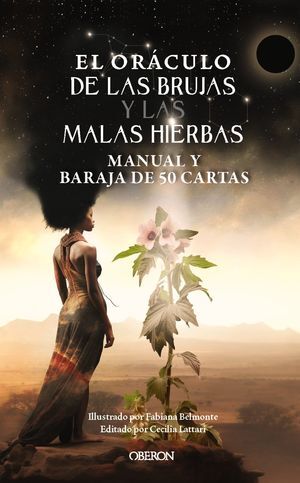 EL ORÁCULO DE LAS BRUJAS Y LAS MALAS HIERBAS
