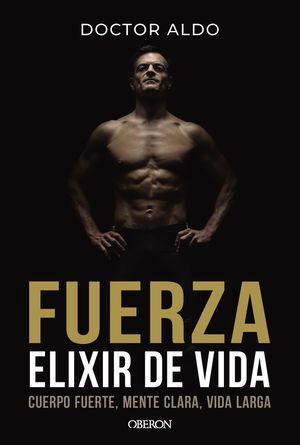 FUERZA. ELIXIR DE VIDA