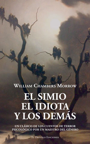 EL SIMIO, EL IDIOTA Y LOS DEMÁS