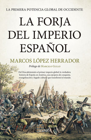 LA FORJA DEL IMPERIO ESPAÑOL