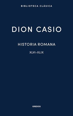 HISTORIA ROMANA III. LIBROS XLVI-XLIX