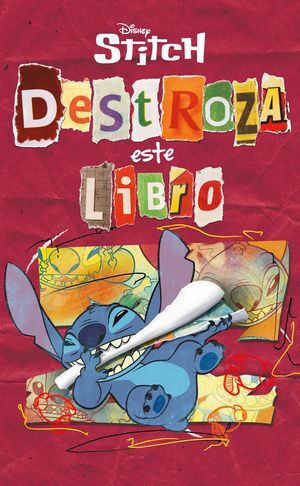STITCH. DESTROZA ESTE LIBRO