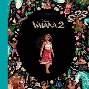 PEQUEÑOS TESOROS. VAIANA 2