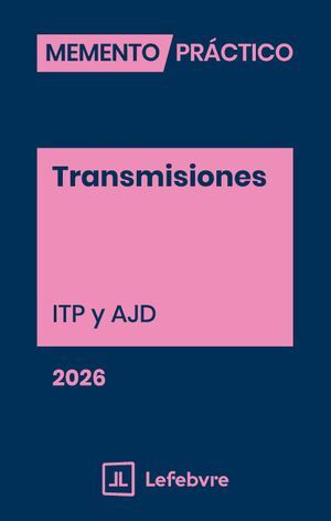 MEMENTO TRANSMISIONES (ITP Y AJD) 2026
