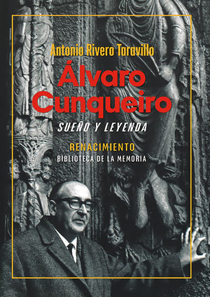 ÁLVARO CUNQUEIRO, SUEÑO Y LEYENDA