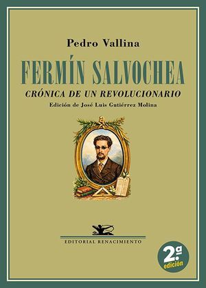 FERMÍN SALVOCHEA. CRÓNICA DE UN REVOLUCIONARIO