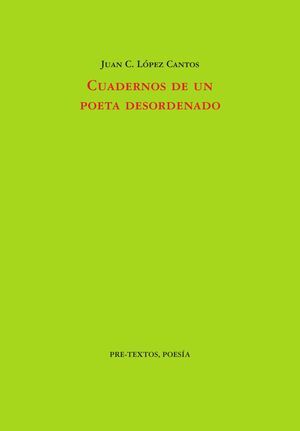 CUADERNOS DE UN POETA DESORDENADO