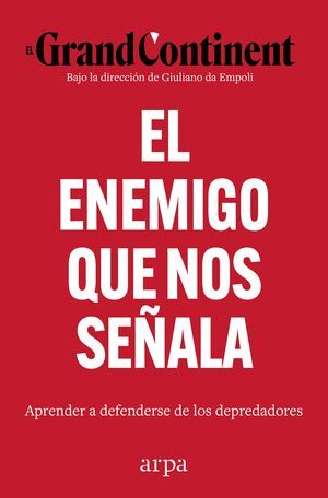 EL ENEMIGO QUE NOS SEÑALA