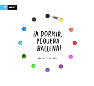 ¡A DORMIR, PEQUEÑA BALLENA!