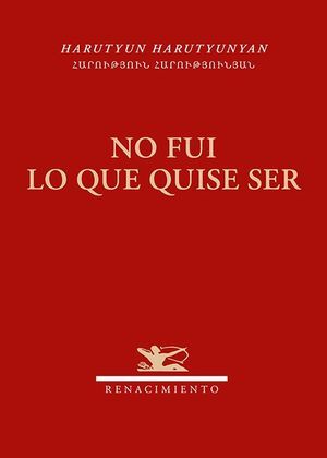 NO FUI LO QUE QUISE SER