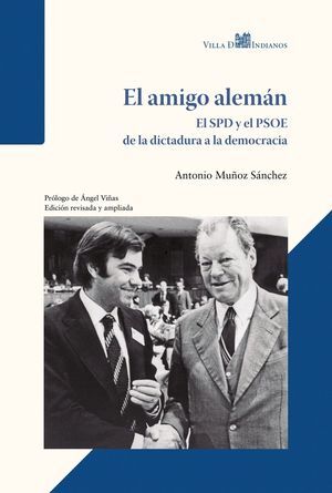 EL AMIGO ALEMAN EL SPD Y EL PSOE DE LA DICTADURA A LA DEMOCRACIA