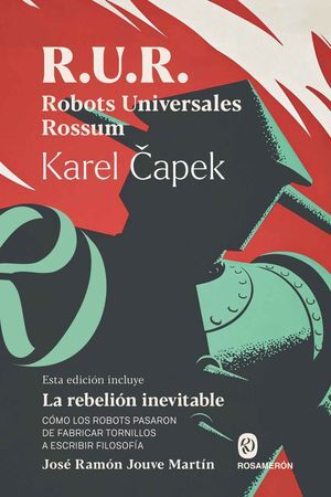 R.U.R. ROBOTS UNIVERSALES ROSSUM