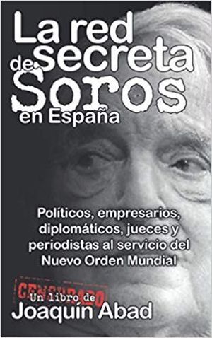 LA RED SECRETA DE SOROS EN ESPAÑA